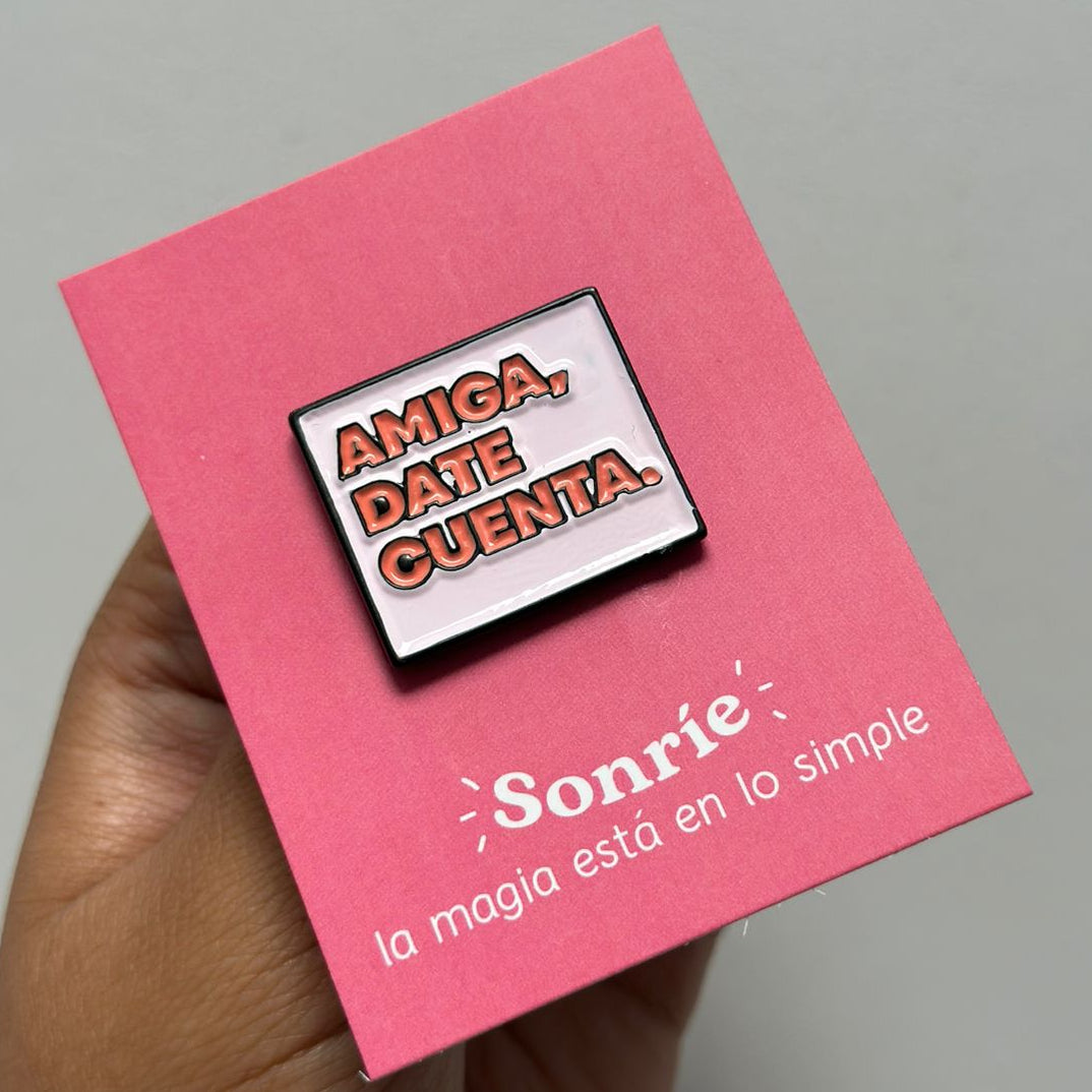 Pin amiga date cuenta