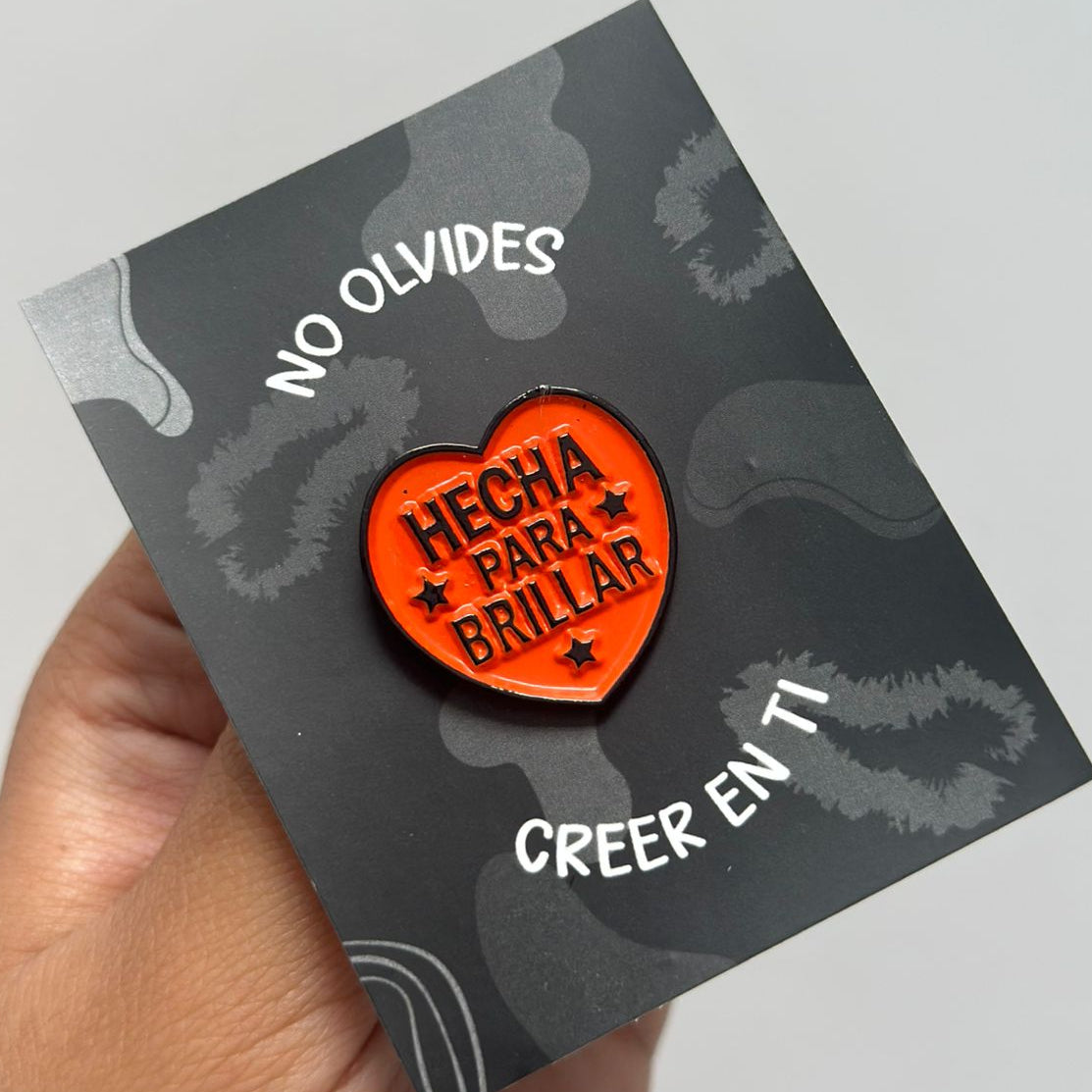 Pin hecha para brillar